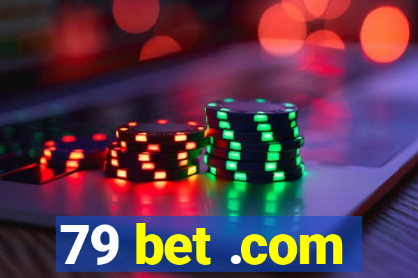 79 bet .com